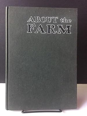 About the Farm: An Illustrated Description of the New Boston Dairy and Other Industries at Valley...