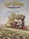 Bild des Verkufers fr Iron Horses to Promontory (Golden Spike Edition) zum Verkauf von Monroe Street Books