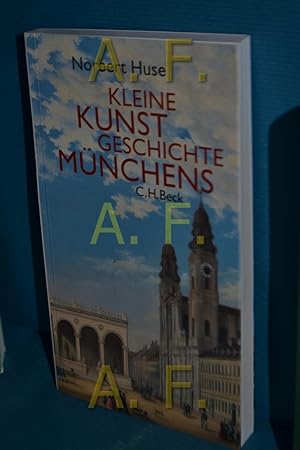 Seller image for Kleine Kunstgeschichte Mnchens. for sale by Antiquarische Fundgrube e.U.