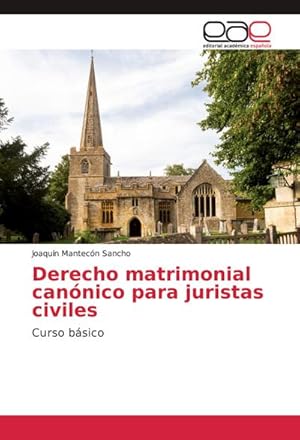 Imagen del vendedor de Derecho matrimonial cannico para juristas civiles: Curso bsico a la venta por Rheinberg-Buch Andreas Meier eK