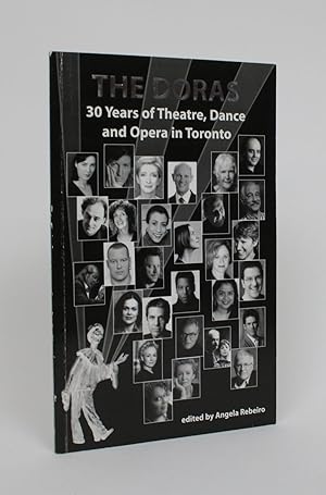 The Doras: 30 Years of Theatre, Dance, and Opera in Toronto
