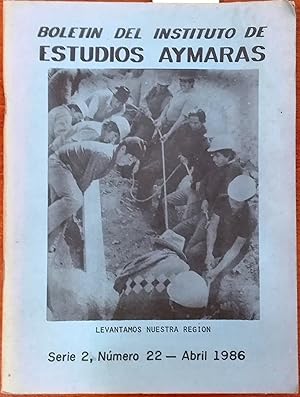 Boletín del Instituto de Estudios Aymara. Serie 2, N°22 - Abril 1986. Editor Diego Irarrázaval