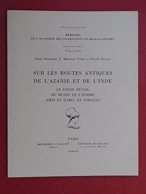 Bild des Verkufers fr Sur les routes antiques de l'Azanie et de l'Inde. Le fonds rvoil de muse de l'homme (Heis et Damo, en Somalie). Tome XIII de la srie "Mmoires de l'acadmie des inscriptionos et belles-lettres". zum Verkauf von Wissenschaftliches Antiquariat Zorn