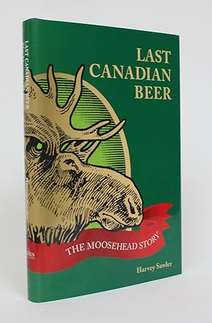 The Last Canadian Beer: The Moosehead Story