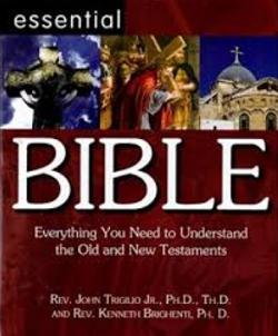 Seller image for Essential Bible Everything You Need To Understand The Old And New Testaments [Paperback] Rev. John Trigilio Jr. for sale by Mycroft's Books