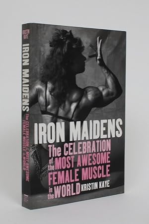 Bild des Verkufers fr Iron Maidens: The celebration of the Most Awesome Female muscle in the World zum Verkauf von Minotavros Books,    ABAC    ILAB