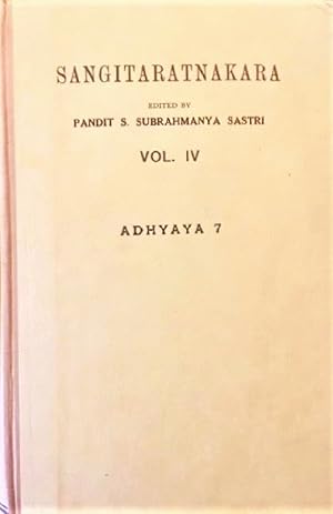 Seller image for Sangitaratnakara of Sarngadeva, with Kalanidhi of Kallinatha and Sudhakara of Simhabhupala; Vol. IV, Adhyaya 7 for sale by Alplaus Books