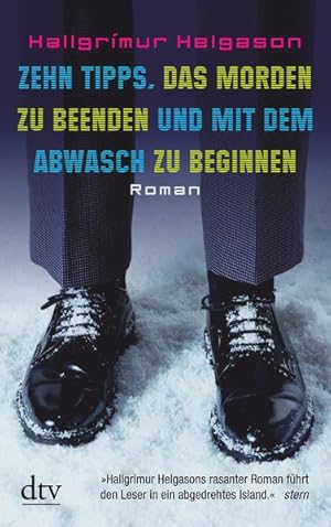 Seller image for Zehn Tipps, das Morden zu beenden und mit dem Abwasch zu beginnen: Roman for sale by Gerald Wollermann