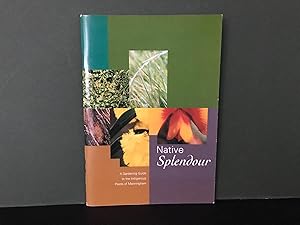 Native Splendour: A Gardening Guide to the Indigenous Plants of Manningham