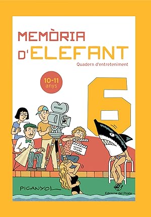 Seller image for Memria d'elefant 6 Quadern d'activitats per a nens de 10 a 11 anys: sis de primria: Quadern d'ent for sale by Imosver