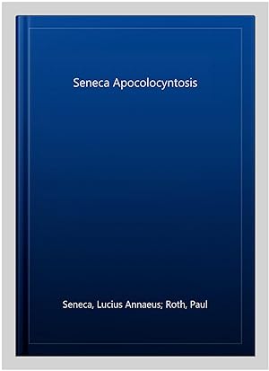 Immagine del venditore per Seneca Apocolocyntosis venduto da GreatBookPricesUK