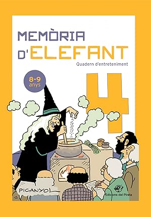 Seller image for Memria d'elefant 4 Quadern d'activitats per a nens de 8 a 9 anys: quart de primria: Quadern d'entr for sale by Imosver
