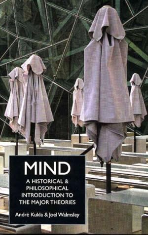 Imagen del vendedor de Mind : A Historical And Philosophical Introduction to the Major Theories a la venta por GreatBookPricesUK
