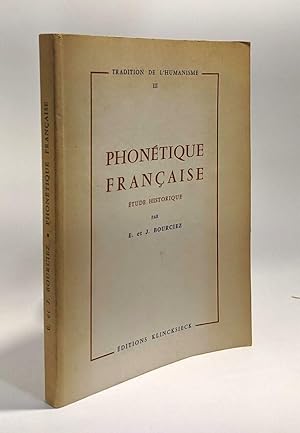 Seller image for Phontique franaise - tude historique - tradition de l'humanit --- nouveau tirage for sale by crealivres