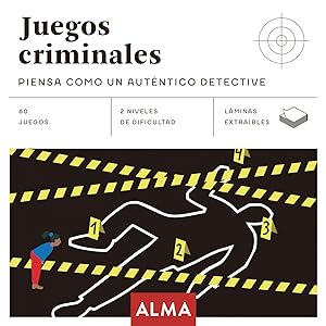 Juegos criminales: Piensa como un auténtico detective PIENSA COMO UN AUTÉNTICO DETECTIVE