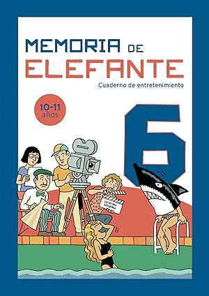 Memoria de elefante 6: cuaderno de entretenimiento Juegos para niños de 10 y 11 años: sexto de pr...