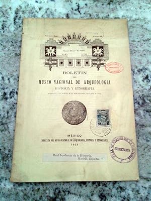 BOLETIN DEL MUSEO NACIONAL DE ARQUEOLOGIA, HISTORIA Y ETNOGRAFIA. Epoca 4a. Tomo II. Enero a Marz...