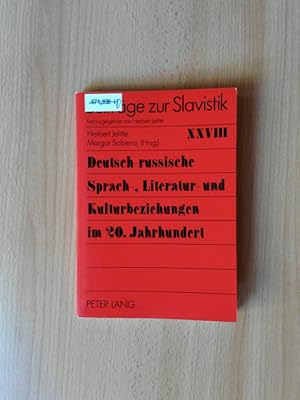 Imagen del vendedor de Deutsch-russische Sprach-, Literatur- und Kulturbeziehungen im 20. Jahrhundert Symposium vom 18. - 21. Oktober 1994, Giessen a la venta por avelibro OHG