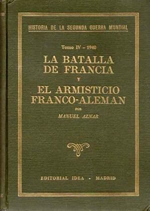 Seller image for Historia de la Segunda Guerra Mundial. Los Ejrcitos en presencia y La Batalla de Polonia. Tomo II-1939 for sale by SOSTIENE PEREIRA