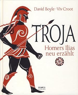 Immagine del venditore per Troja. Homers Ilias neu erzhlt. Hrsg. und mit einer Einl. von Michael J. Anderson. Aus dem Engl. von Birgit Lamerz-Beckschfer. Zeichn. von Sarah Young. venduto da Fundus-Online GbR Borkert Schwarz Zerfa