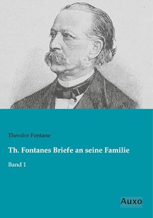 Bild des Verkufers fr Th. Fontanes Briefe an seine Familie: Band 1 : Band 1 zum Verkauf von AHA-BUCH