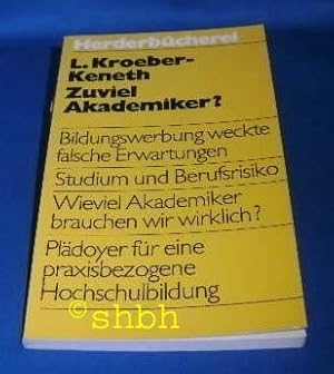 Imagen del vendedor de Zuviel Akademiker? Universitt im bergang. a la venta por Gabis Bcherlager