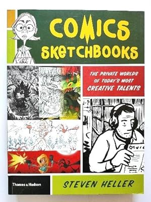 Imagen del vendedor de Comics Sketchbooks: The Private Worlds of Today's Most Creative Talents a la venta por PsychoBabel & Skoob Books