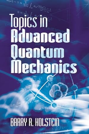 Immagine del venditore per Topics in Advanced Quantum Mechanics venduto da GreatBookPricesUK