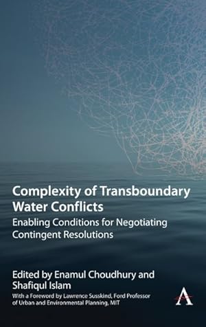 Imagen del vendedor de Complexity of Transboundary Water Conflicts : Enabling Conditions for Negotiating Contingent Resolutions a la venta por GreatBookPrices