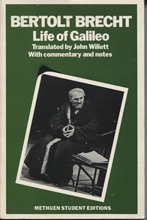 LIFE OF GALILEO TRANSLATED BY JOHN WILLETT With Commentary and Notes by Hugh Rorrison