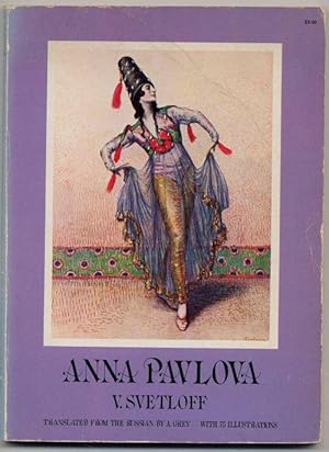 Image du vendeur pour Anna Pavlova. Translated from the Russian by A. Grey. mis en vente par Rainer Kurz - Antiquariat in Oberaudorf