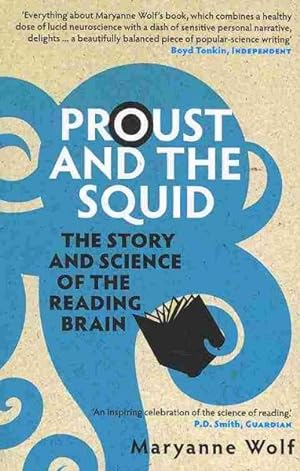 Seller image for Proust and the Squid : The Story and Science of the Reading Brain for sale by GreatBookPricesUK