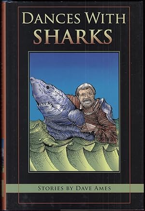 Seller image for DANCES WITH SHARKS. By Dave Ames. for sale by Coch-y-Bonddu Books Ltd