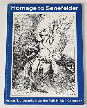 Seller image for Homage to Senefelder: Artists lithographs from the Felix H. Man Collection: [catalogue of an exhibition at the Victoria and Albert Museum, November 1971-January 1972] for sale by Our Kind Of Books
