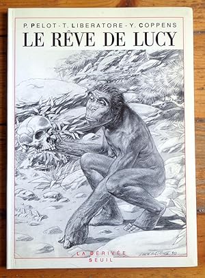 Seller image for Le Rve de Lucy. for sale by La Bergerie