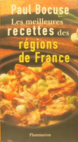 Paul Bocuse présente : Les meilleurs recettes des régions de France.