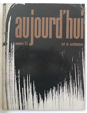 Aujourd'hui. Art et Architecture No.31. Mai 1961.