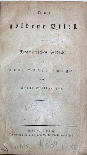 Bild des Verkufers fr Das goldene Vlie. Dramatisches Gedicht in drei Abtheilungen. zum Verkauf von Treptower Buecherkabinett Inh. Schultz Volha