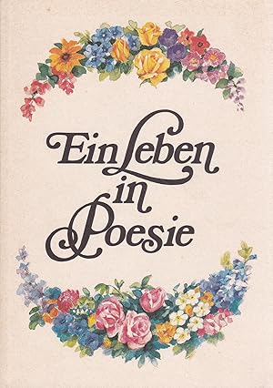 Ein Leben in Poesie , mit Widmung der Verfasserin auf Vortitel,