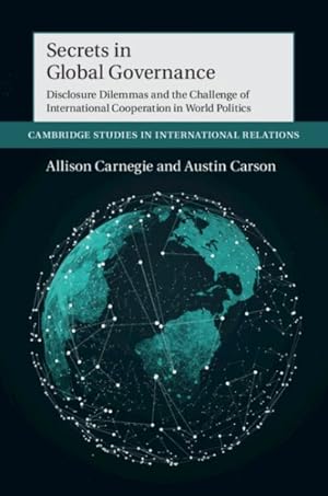 Seller image for Secrets in Global Governance : Disclosure Dilemmas and the Challenge of International Cooperation for sale by GreatBookPrices