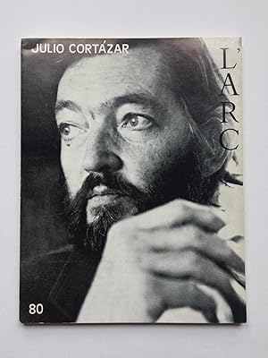 L' ARC N° 80 : Julio CORTAZAR