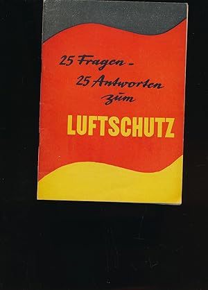 25 Fragen - 25 Antworten zum Luftschutz