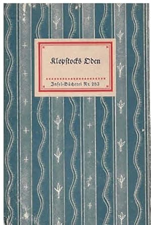 Seller image for Klopstocks Oden (IB 283). Auswahl und Nachwort: Albrecht Schaeffer. 16.-20. Tsd. for sale by Antiquariat & Buchhandlung Rose