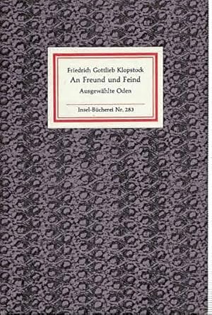 Imagen del vendedor de An Freund und Feind. Ausgewhlte Oden (IB 283). Auswahl und Nachwort: Heinz Czechowski. 1.-15. Tsd. a la venta por Antiquariat & Buchhandlung Rose