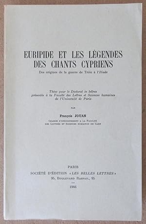 Image du vendeur pour Euripide et les Lgendes des Chants Cypriens : Des origines de la guerre de Troie  l'Iliade mis en vente par MAGICBOOKS