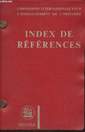 Bild des Verkufers fr Commission internationale pour l'enseignement de l'Histoire- Index de rfrences zum Verkauf von Le-Livre