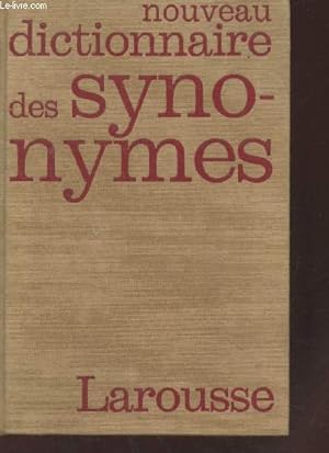 Immagine del venditore per Nouveau dictionnaire des synonymes (Collection : "Les dictionnaires de la langue franaise") venduto da Le-Livre