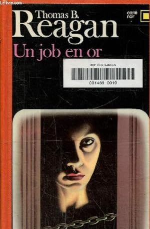Image du vendeur pour Un job en or-Collection carr noir n462 mis en vente par Le-Livre