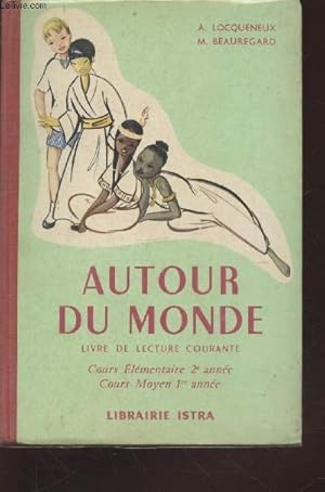 Seller image for Autour du monde : Livre vert de lecture courante - Cours lmentaire 2e anne, cours moyen 1re anne, classes de 9e et de 8e des lyces et collges for sale by Le-Livre