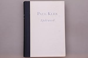 Imagen del vendedor de PAUL KLEE, SPTWERK. Arbeiten auf Papier 1937-1939 a la venta por INFINIBU KG